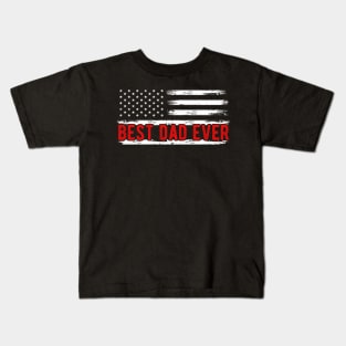 Best Dad Ever Father's Day American Flag Dad Kids T-Shirt